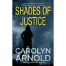 Shades of Justice: An addictive and gripping mystery filled with suspense