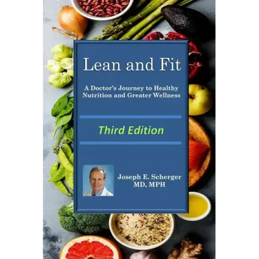 Lean and Fit: A Doctor's Journey to Healthy Nutrition and Greater Wellness