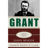 Grant: A Biography
