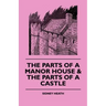The Parts of a Manor House & the Parts of a Castle