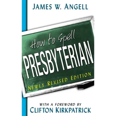 How to Spell Presbyterian