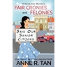 Fair Cronies and Felonies: A Raina Sun Mystery: A Chinese Cozy Mystery