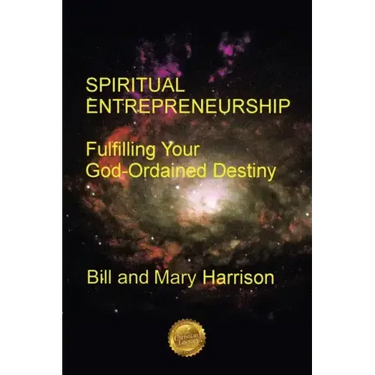 Spiritual Entrepreneurship: Fulfilling Your God-Ordained Destiny