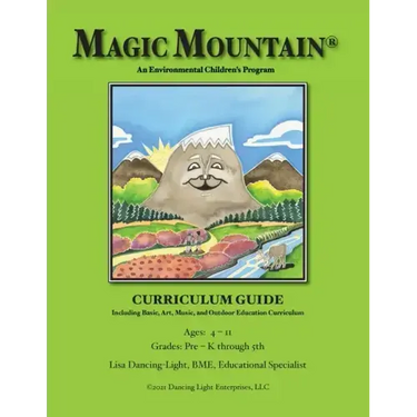 Magic Mountain - An Environmental Children's Program - Curriculum Guide