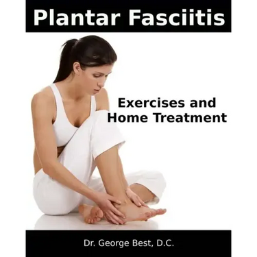 Plantar Fasciitis Exercises and Home Treatment