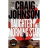 Daughter of the Morning Star: A Longmire Mystery