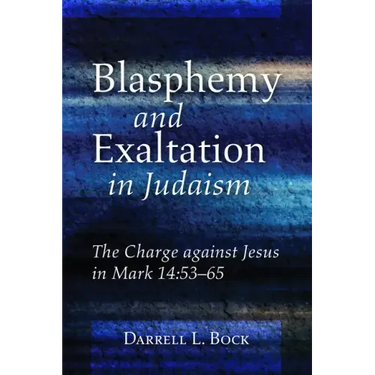 Blasphemy and Exaltation in Judaism