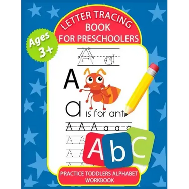 Letter Tracing Book for Preschoolers: Letter Tracing Books for Kids Ages 3-5, Kindergarten, Toddlers, Preschool, Letter Tracing Practice Workbook Alph