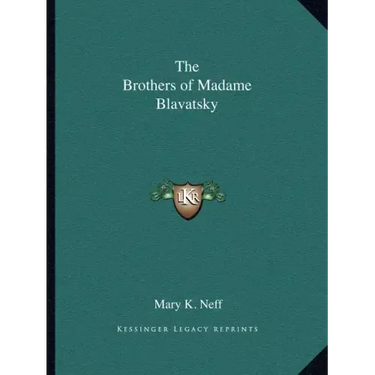 The Brothers of Madame Blavatsky