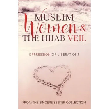 Muslim Women & The Hijab Veil: Oppression or Liberation?