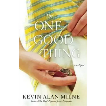 The One Good Thing
