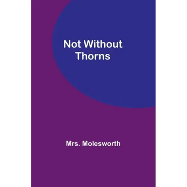 Not Without Thorns