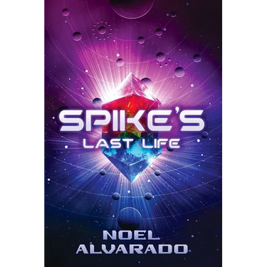 Spike's Last Life: The Power Crystal Chronicles