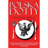 Polska Dotty: Carp in the Bathtub, Throttled Buglers, and Other Tales of an Englishman in Poland