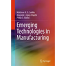 Emerging Technologies in Manufacturing