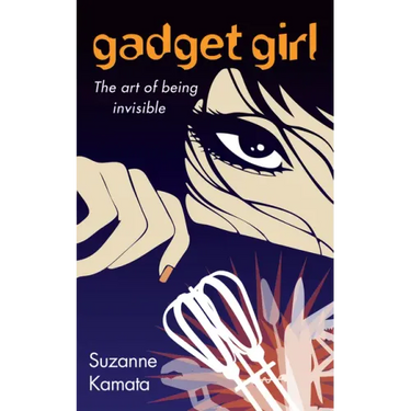 Gadget Girl: The Art of Being Invisible