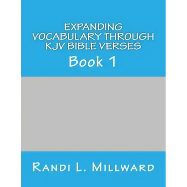 Expanding Vocabulary Through KJV Bible Verses: Book 1