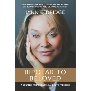 Bipolar to Beloved: A Journey from Mental Illness to Freedom