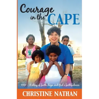 Courage in the Cape: 1991 - A story of faith, hope and God's faithfulness