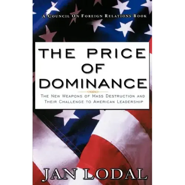 The Price of Dominance: The New Weapons of Mas Destruction and Their Challenge to American Leadership