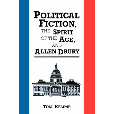 Political Fiction, the Spirit of Age, and Allen Drury