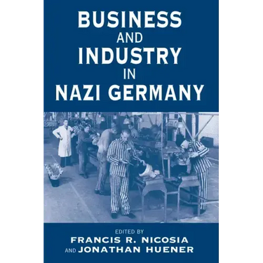 Business and Industry in Nazi Germany