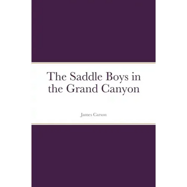 The Saddle Boys in the Grand Canyon
