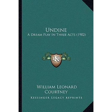 Undine: A Dream Play In Three Acts (1902)