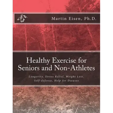 Healthy Exercise for Seniors and Non-Athletes