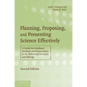 Planning, Proposing, and Presenting Science Effectively: A Guide for Graduate Students and Researchers in the Behavioral Sciences and Biology