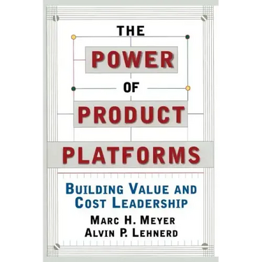 The Power of Product Platforms