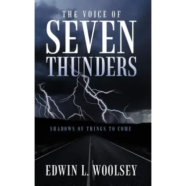 The Voice Of Seven Thunders: Shadows Of Things To Come