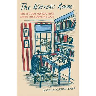 The Writer's Room: The Hidden Worlds That Shape the Books We Love