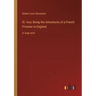 St. Ives; Being the Adventures of a French Prisoner in England: in large print