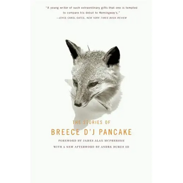The Stories of Breece d'j Pancake