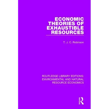 Economic Theories of Exhaustible Resources