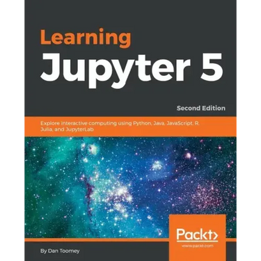 Learning Jupyter 5, Second Edition