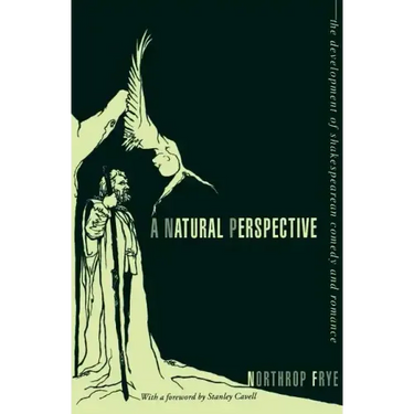 A Natural Perspective: The Development of Shakespearean Comedy and Romance