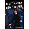 Dirty Magick: New Orleans