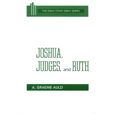Joshua, Judges, and Ruth