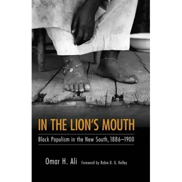 In the Lion's Mouth: Black Populism in the New South, 1886-1900