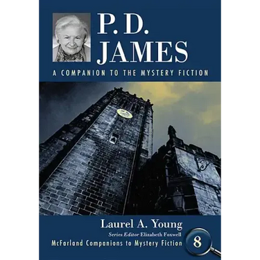 P.D. James: A Companion to the Mystery Fiction