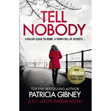 Tell Nobody: Absolutely Gripping Crime Fiction with Unputdownable Mystery and Suspense