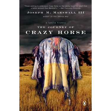 The Journey of Crazy Horse: A Lakota History