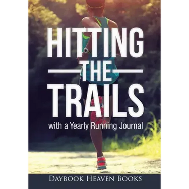 Hitting the Trails with a Yearly Running Journal