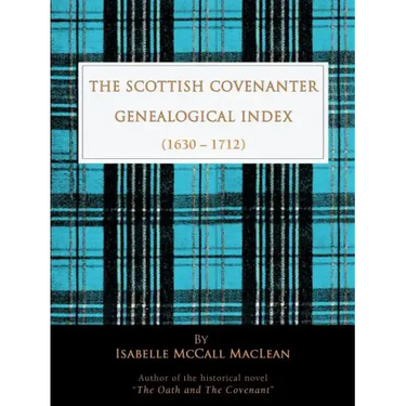 The Scottish Covenanter Genealogical Index - (1630-1712)