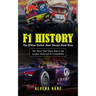 F1 History: The Billion Dollar Man Versus Mad Max (The Years That Gave Rise to the Largest Motorsports Competition)