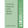 Transparency: A Cure for Hypocrisy in the Modern Church
