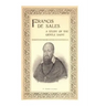 Francis de Sales: A Study of the Gentle Saint