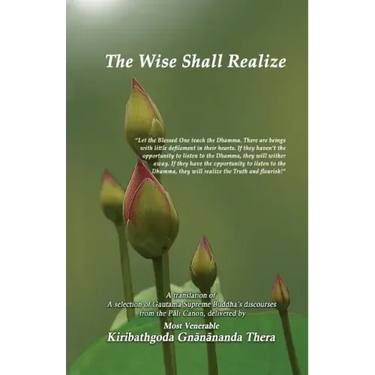 The Wise Shall Realize